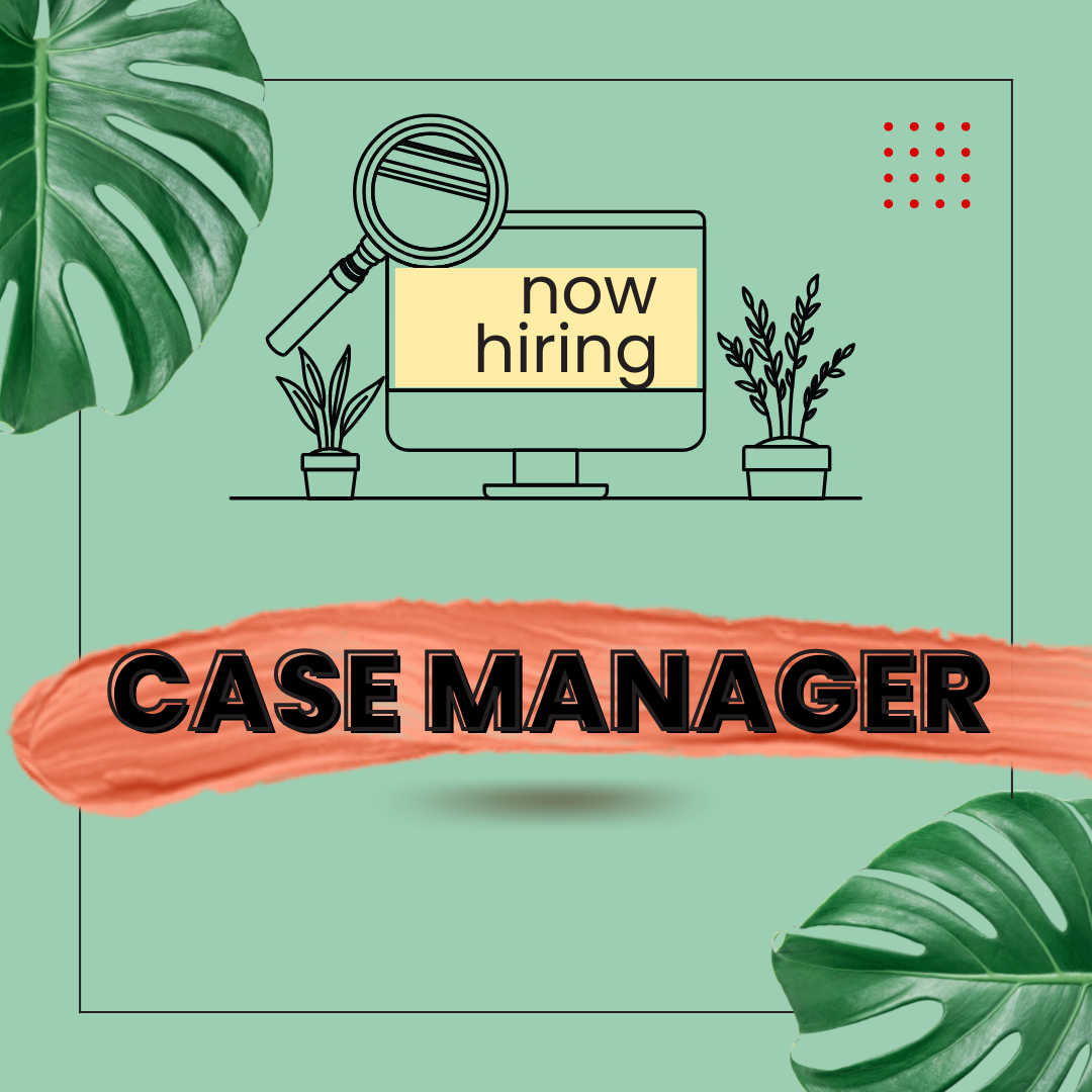 The graphic is decorated with a magnifying glass and computer in the center with palm leaves in the corners and the MN8 logo. It reads, “now hiring. Case Manager. Apply by May 15. Link in bio.”